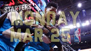 NBA Daily Show Mar 25  The Starters [upl. by Calysta]