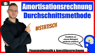 Amortisationsrechnung Durschnittsmethode einfach erklärt [upl. by Lahpos]