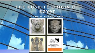 Kushite Origin of Egypt [upl. by Lapham]