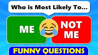 Who’s Most Likely To… FUNNY Question 😂 [upl. by Danny867]