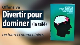 Divertir pour dominer 12  la télé extraits et commentaires [upl. by Eeclehc283]