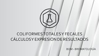 Coliformes Totales y Termotolerantes  Método NMP  Cálculo y Expresión de Resultados [upl. by Gherardi]