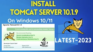 How to Install Apache Tomcat 1019 Web Server 2023 Update On Windows 1011  Tomcat Installation [upl. by Blythe]