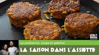 La saison dans lassiette  3  Le potimarron soupe et galettes [upl. by Strade360]