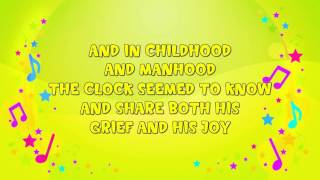 My Grandfathers Clock  Karaoke  Nursery Rhyme  KiddieOK [upl. by Eledoya]