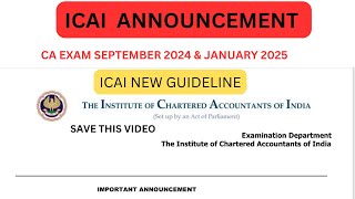 ICAI New Guideline CA Exam September 2024 amp January 2025 Exams  Very important [upl. by Pages]