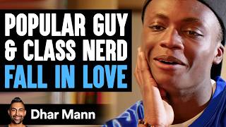 POPULAR GUY and CLASS NERD Fall IN LOVE  Dhar Mann Studios [upl. by Kaiulani277]