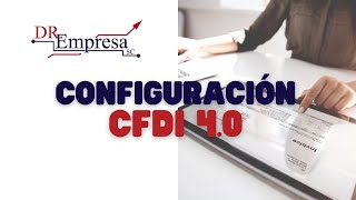 Como configurar versión de facturación 40 SAT Paso a Paso [upl. by Acyssej]