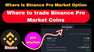 How to Find Binance Pre Market Option  How to trade Pre Market Coins in Binance [upl. by Clute]