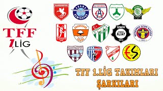 TFF 1LİG TAKIMLARI ŞARKILARI 20202021 SEZONU [upl. by Treboh533]