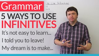 English Grammar  5 Ways to Use Infinitives [upl. by Ahsiemak596]