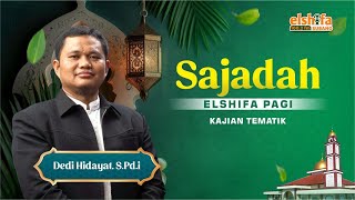 Istiqamah dalam Beribadah I Sajadah Elshifa Pagi [upl. by Trow]