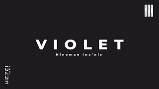 『VIOLET』  Ninomae Inanis [upl. by Isabella]