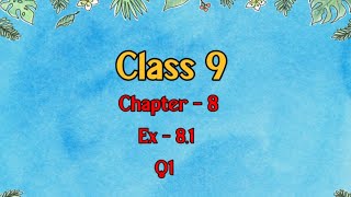 Class 9 l Maths l Ex 81 l Q1 NCERT DreamWorldXlx3uo [upl. by Nordek]