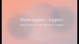 Predigt vom 10112024  Nicht nippen  kippen [upl. by Doownelg743]