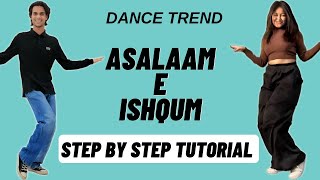 Asalaam E Ishqum Reels Dance Trend Tutorial  Asalaam E Ishqum Instagram Dance Trend Tutorial [upl. by Salina979]