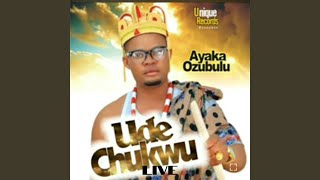 Ude Chukwu Live [upl. by Philbert]