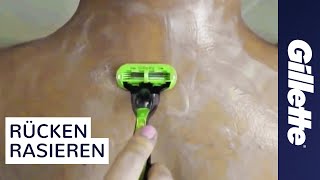 Rücken Rasieren How to Shave Tutorial  Gillette [upl. by Hacker]