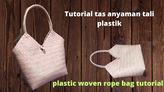 tutorial tas anyaman tali plastik [upl. by Hansiain]