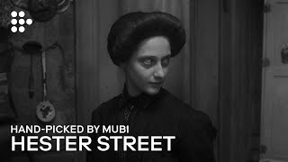 HESTER STREET  Handpicked by MUBI [upl. by Buyer412]