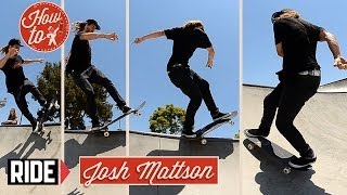 HowTo Skateboarding Backside 50 270 Revert with Josh Mattson [upl. by Nitsur]