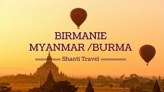 Voyage en Birmanie avec Shanti Travel [upl. by Lory]