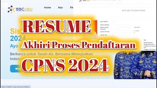 Cara RESUME Untuk Mengakhiri Proses Pendaftaran CPNS 2024 [upl. by Akimed290]