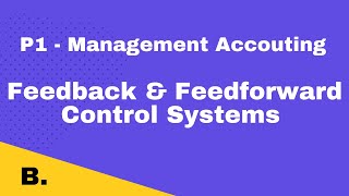 P1  Feedback amp Feedforward Control Systems  CIMA  cimaselfstudycom  Free CIMA Study Materials [upl. by Newsom379]