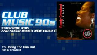 Randy Crawford  You Bring The Sun Out  ClubMusic90s [upl. by Sharron753]