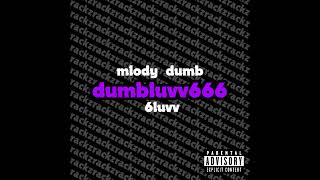 mlody dumb amp 6luvv  crash Official Audio [upl. by Warfield]