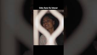 Uske Aane Ka Intezar viral trending motivation viralvideo shorts status whatsappstatus story [upl. by Welton310]