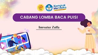 Baca PuisiImroatuz ZulfaUnesa KPMI 2024 [upl. by Mcallister]