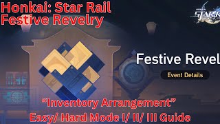 Festive Revelry “Inventory Arrangement” Easy Hard Mode I II III Guide 【Honkai Star Rail 25】 [upl. by Atok]