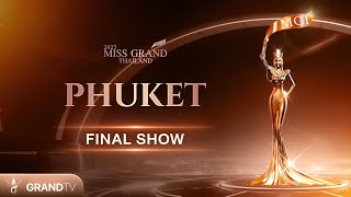 MISS GRAND PHUKET 2025  FINAL SHOW [upl. by Phare42]