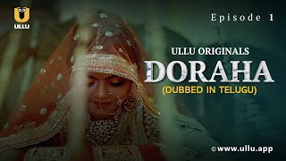 DoRaha  Dubbed In Telugu  Episode  01  Streaming Now  Subscribe Ullu App Now [upl. by Lezirg]