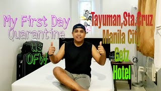 Day2 OFW Quarantine at Getz HotelTayuman Metro ManilaDelmarVlog [upl. by Dolf]