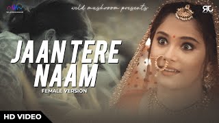 Jaan Tere Naam Full Song  Rahul Jain Feat Soumee Sailsh  Dharti Putra Nandini  Nazaara TV [upl. by Ardnaet216]