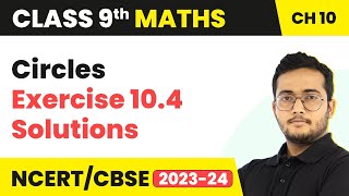 Circles  Exercise 104 Q1  Q6 NCERT Solutions  Class 9 Maths Chapter 10 [upl. by Cathyleen]