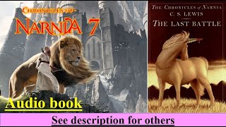 Audio Book  The Chronicles Of NARNIA 7 The Last Battle [upl. by Saraann204]