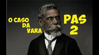 PAS 2  O caso da vara  Machado de Assis  resumo análise e comentários [upl. by Lebatsirc]