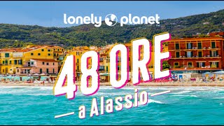 48 ore a Alassio  Lonely Planet Italia [upl. by Anul]