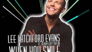 Lee Latchford Evans  When You Smile [upl. by Seiden]