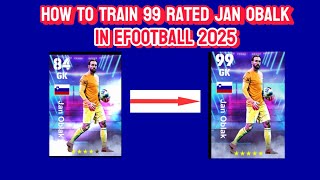 Jan Obalk Max level Training Tutorial In efootball 2025 mobile l Jan Obalk Max level Training Guide [upl. by Romeu502]