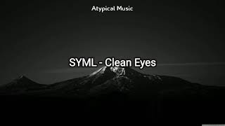 SYML  Clean Eyes TraduçãoLegendado [upl. by Rutherford986]