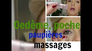 Oedeme  poches paupière gonflée massages et soins [upl. by Selhorst]