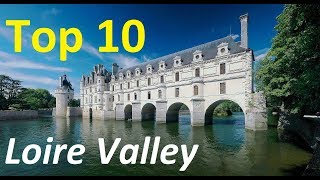 Top 10 best chateaux to visit in the Loire Valley of France  Loire Valley Castles [upl. by Ayouqat914]