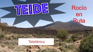 TEIDE Y SUBIDA EN TELEFÉRICO [upl. by Dacy764]