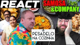 REACT PESADELO NA COZINHA SAMOSA amp COMPANY [upl. by Jacobo698]