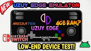 UZUY EDGE EMULATOR LOWEND DEVICE TEST SETTINGSGAMEPLAY 🔥NEW NINTENDO SWITCH EMULATOR ANDROID [upl. by Assillam43]