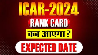 ICAR2024 RANK CARD  RELEASED EXPECTED DATE  cuetcounselling2024 icarexam cuet2024 [upl. by Saraiya]